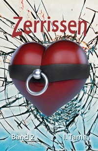 Zerrissen - Band 2 - I. Tame